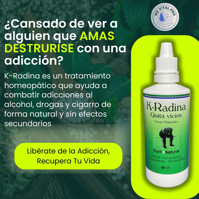 K-Radina™ – Libérate de la Adicción, Recupera Tu Vida